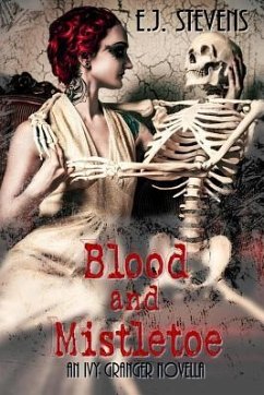 Blood and Mistletoe - Stevens, E. J.