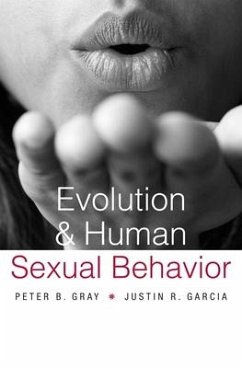 Evolution and Human Sexual Behavior - Gray, Peter B; Garcia, Justin R