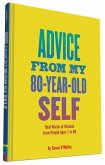 Advice from My 80-Year-Old Self