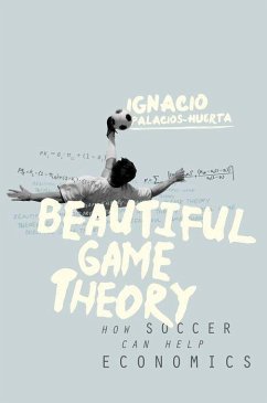 Beautiful Game Theory - Palacios-Huerta, Ignacio