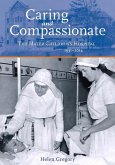 Caring and Compassionate: The Mater Children's Hospital 1931-2014