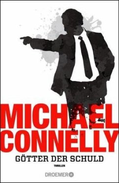 Götter der Schuld - Connelly, Michael