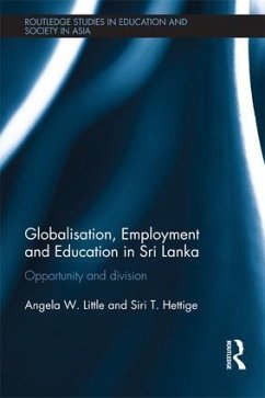 Globalisation, Employment and Education in Sri Lanka - Little, Angela W; Hettige, Siri T