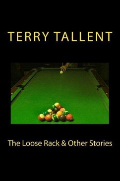 The Loose Rack & Other Stories - Tallent, Terry
