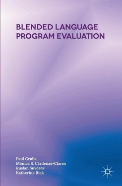 Blended Language Program Evaluation - Gruba, Paul; Rick, Katherine; Suvorov, Ruslan; Cárdenas-Claros, Mónica S.