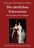 Die zärtlichen Schwestern Die zärtlichen Schwestern