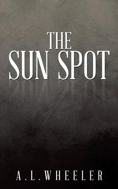 The Sun Spot - Wheeler, A. L.