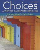 Choices: A Writing Guide with Readings 6e & Launchpad Solo for Readers and Writers (1-Term Access) [With Access Code]