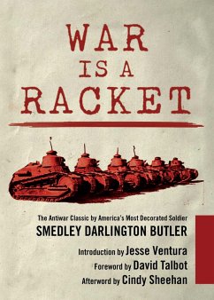 War Is a Racket - Butler, Smedley Darlington