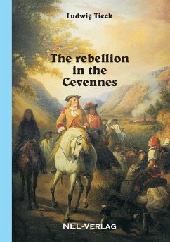 The rebellion in the Cevennes - Tieck, Ludwig