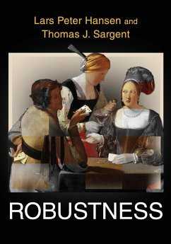 Robustness - Hansen, Lars Peter; Sargent, Thomas J.