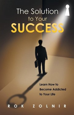 The Solution to Your Success - Zolnir, Rok