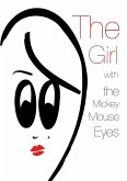 The Girl with The Mickey Mouse Eyes