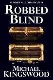 Robbed Blind (Glimmer Vale Chronicles, #4) (eBook, ePUB)