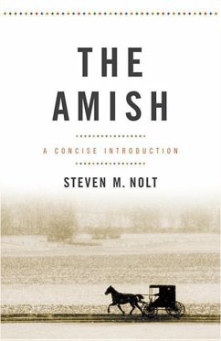 The Amish: A Concise Introduction - Nolt, Steven M.