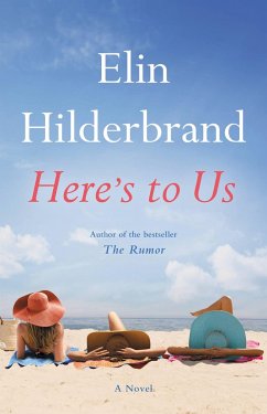 Here's to Us - Hilderbrand, Elin