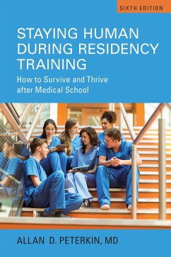 Staying Human During Residency Training - Peterkin, Allan D