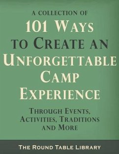 101 Ways to Create an Unforgettable Camp Experience - Jackson, Curt Moose