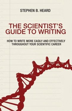The Scientist's Guide to Writing - Heard, Stephen B.