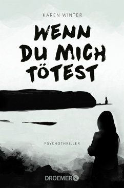 Wenn du mich tötest - Winter, Karen