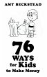 76 Ways For Kids To Make Money - Bild 1