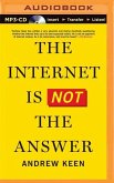 The Internet Is Not the Answer