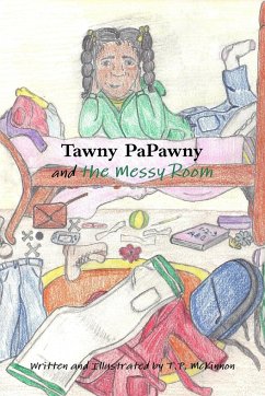 Tawny PaPawny and the Messy Room - Mckinnon, T. P.