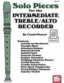 Solo Pieces for the Intermediate Treble/Alto Recorder