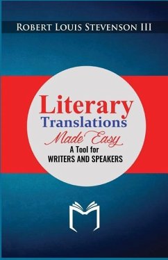 Literary Translations Made Easy - Stevenson III, Robert Louis
