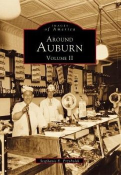 Around Auburn: Volume II - Przybylek, Stephanie E.