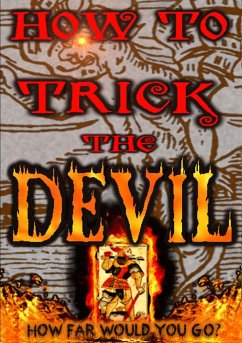 How to Trick the Devil - Press, Erebus