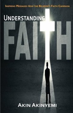 Understanding Faith - Akinyemi, Akin