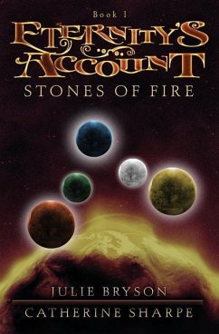 Eternity's Account: Stones of Fire - Bryson, Julie; Sharpe, Catherine