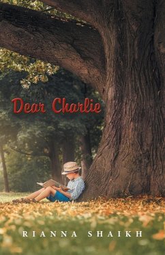 Dear Charlie - Shaikh, Rianna