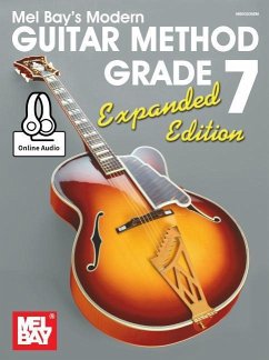 Modern Guitar Method Grade 7, Expanded Edition - William Bay