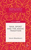War, Sport and the Anzac Tradition