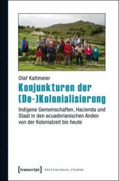 Konjunkturen der (De-)Kolonialisierung - Kaltmeier, Olaf