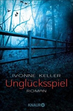 Unglücksspiel - Keller, Ivonne