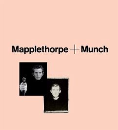 Mapplethorpe + Munch - Steihaug, Jon-Ove; Meyer, Richard