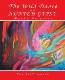 The Wild Dance of the Hunted Gypsy