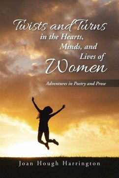 Twists and Turns in the Hearts, Minds, and Lives of Women