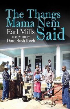 The Thangs Mama Nem Said - Mills, Earl