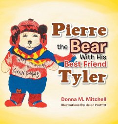 Pierre the Bear With His Best Friend Tyler