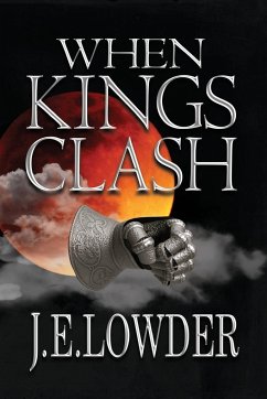 When Kings Clash - Lowder, J. E.