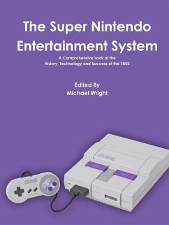 The Super Nintendo Entertainment System - Wright, Michael