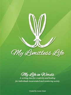 My Limitless Life - My Life In Words - Grant, Louise