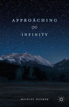 Approaching Infinity - Huemer, M.