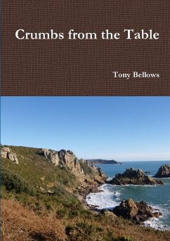 Crumbs from the Table - Bellows, Tony