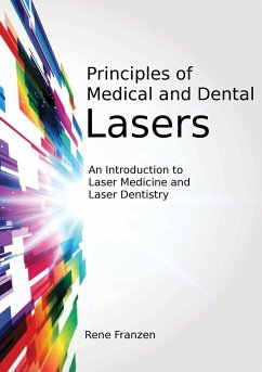 Principles of Medical and Dental Lasers - Franzen, Rene