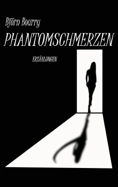 Phantomschmerzen - Bourry, Björn